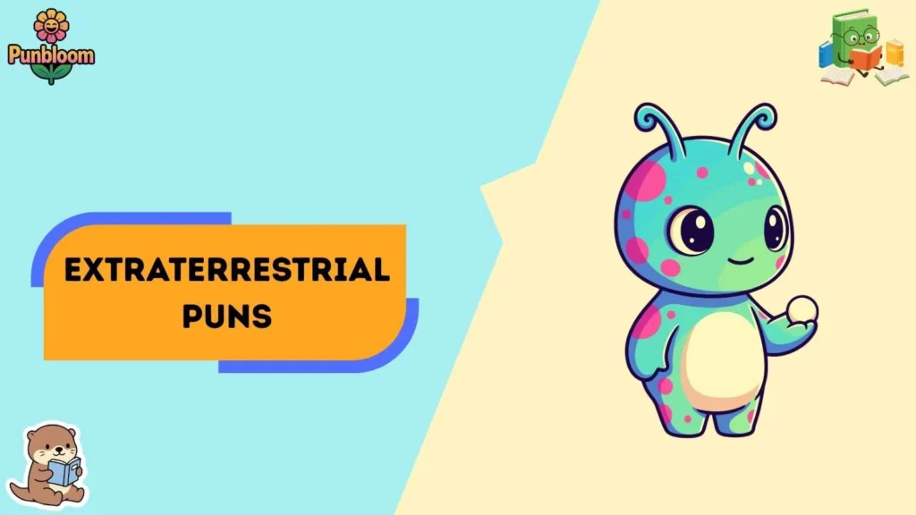 extraterrestrial puns
