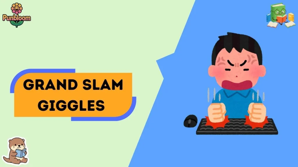 Grand Slam Giggles 