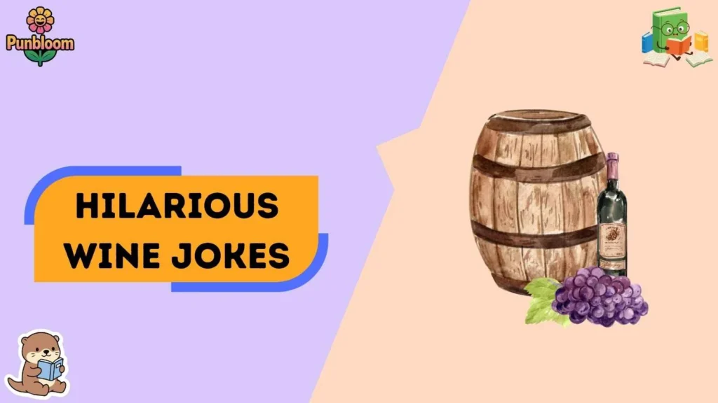 Hilarious Wine Jokes