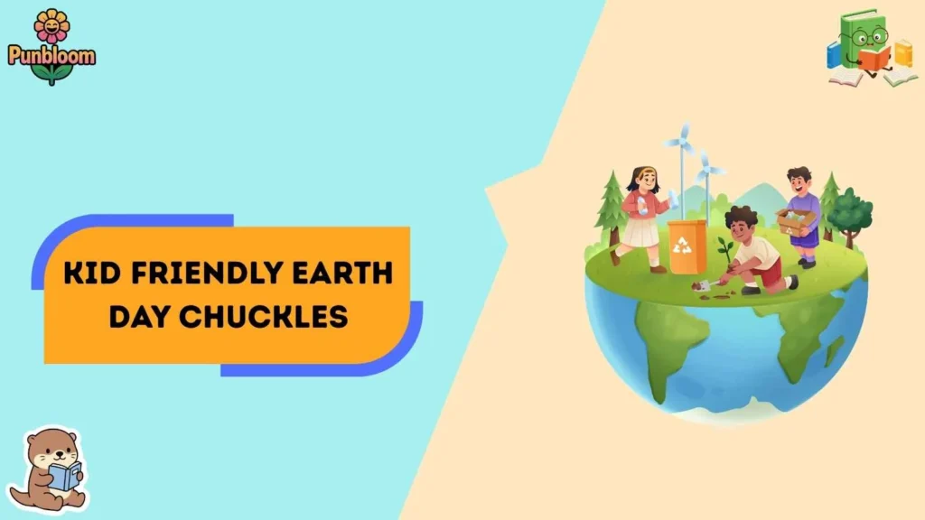 Kid Friendly Earth Day Chuckles