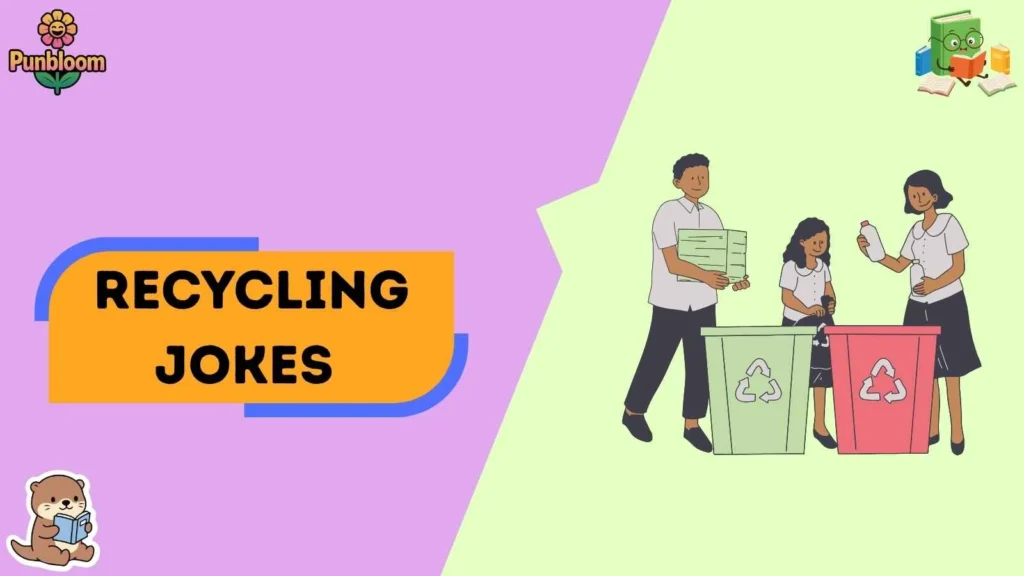 Recycling Jokes 