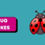 bug jokes