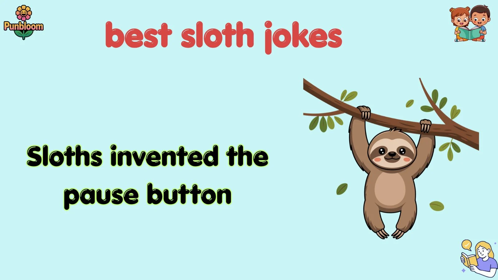 best sloth jokes