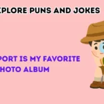 explore puns and jokes