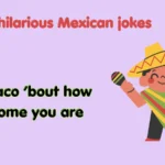 hilarious Mexican jokes