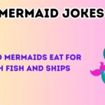 Mermaid jokes