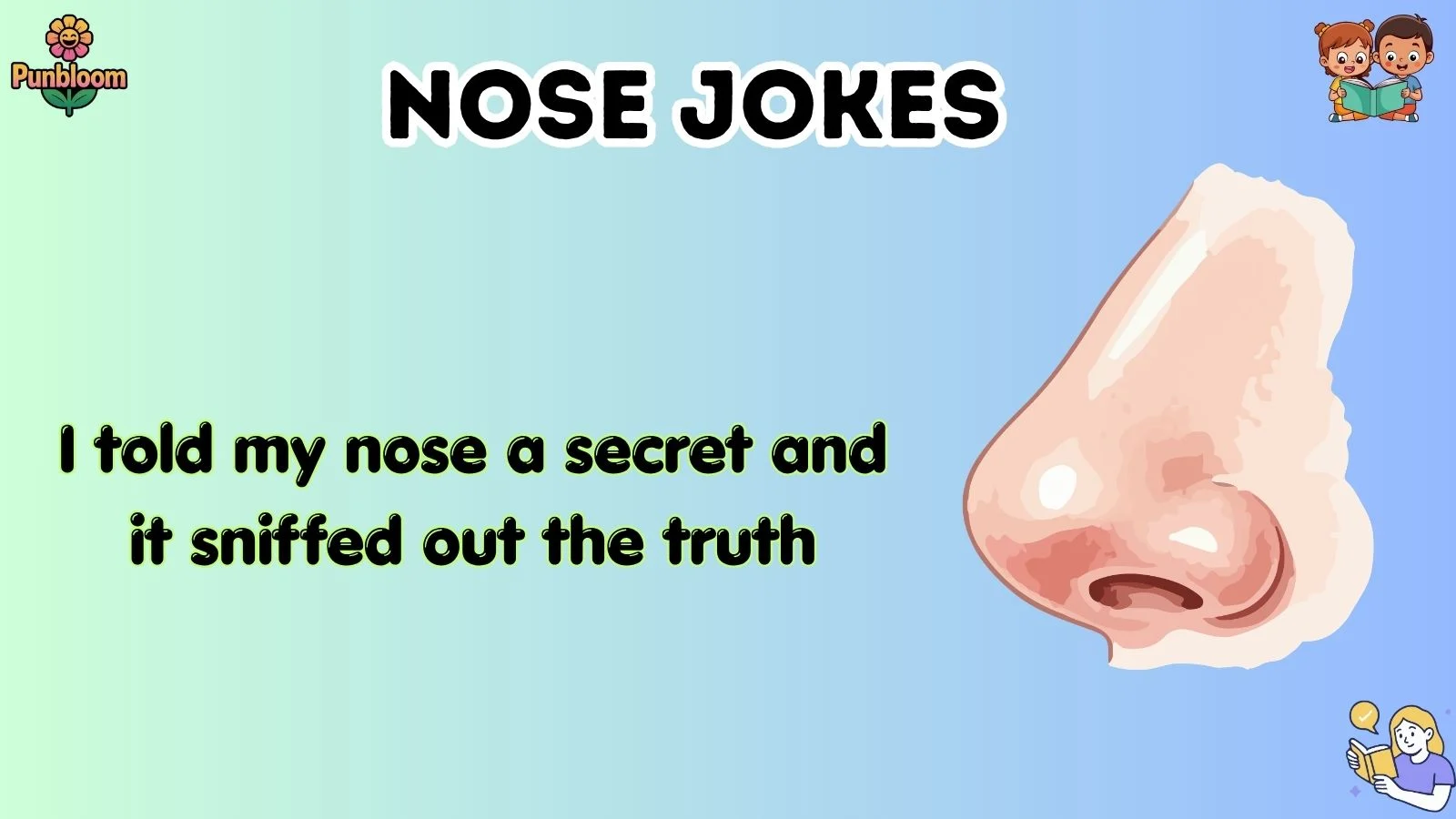 Nose jokes