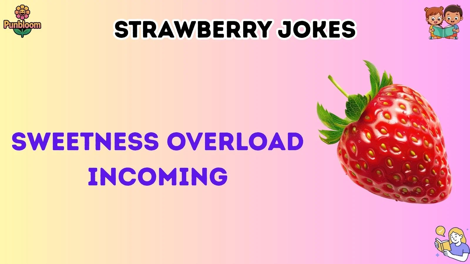 Strawberry jokes