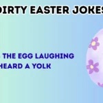dirty easter jokes