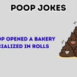 Poop jokes