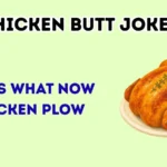 chicken butt jokes