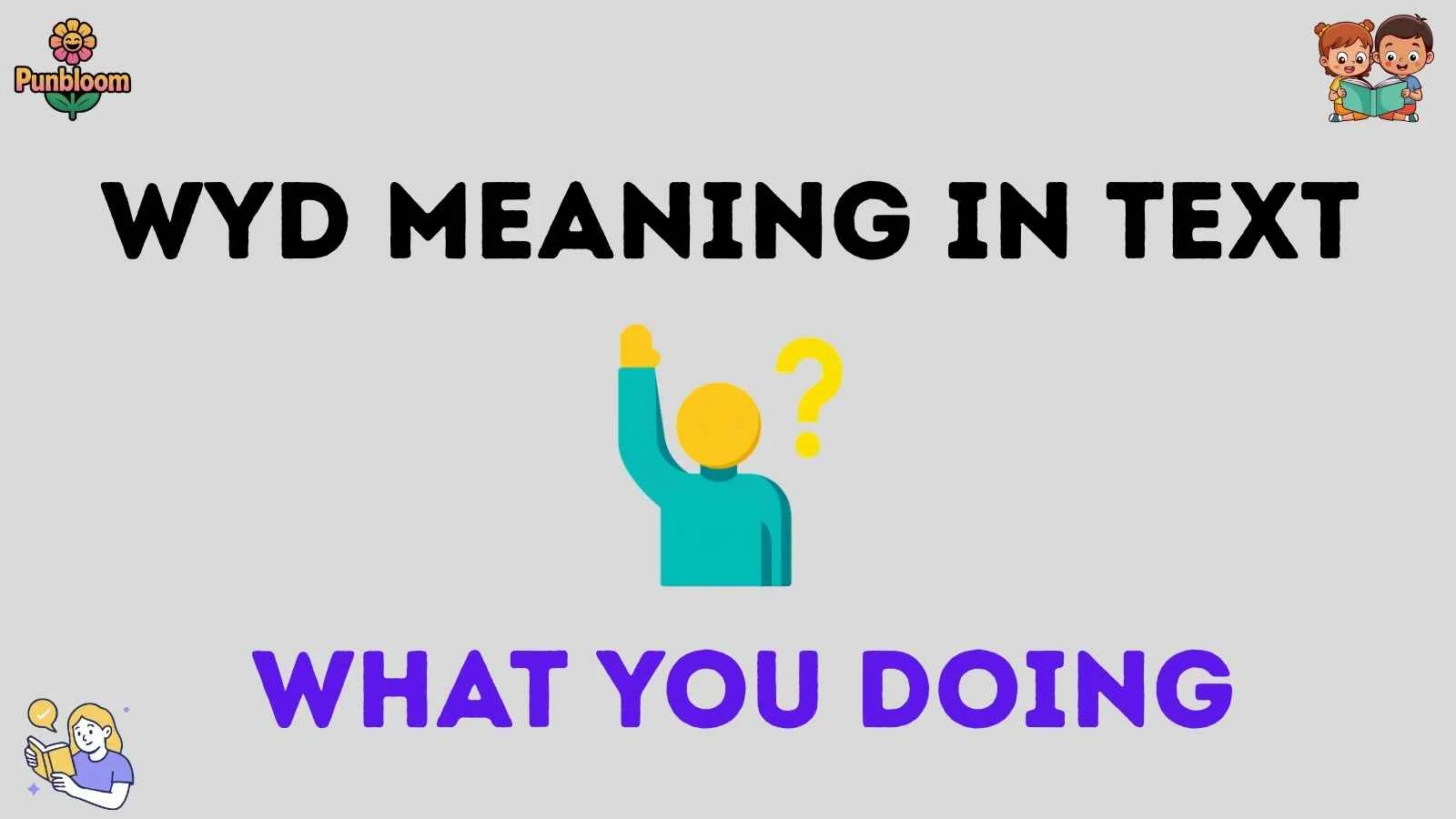 wyd meaning in text