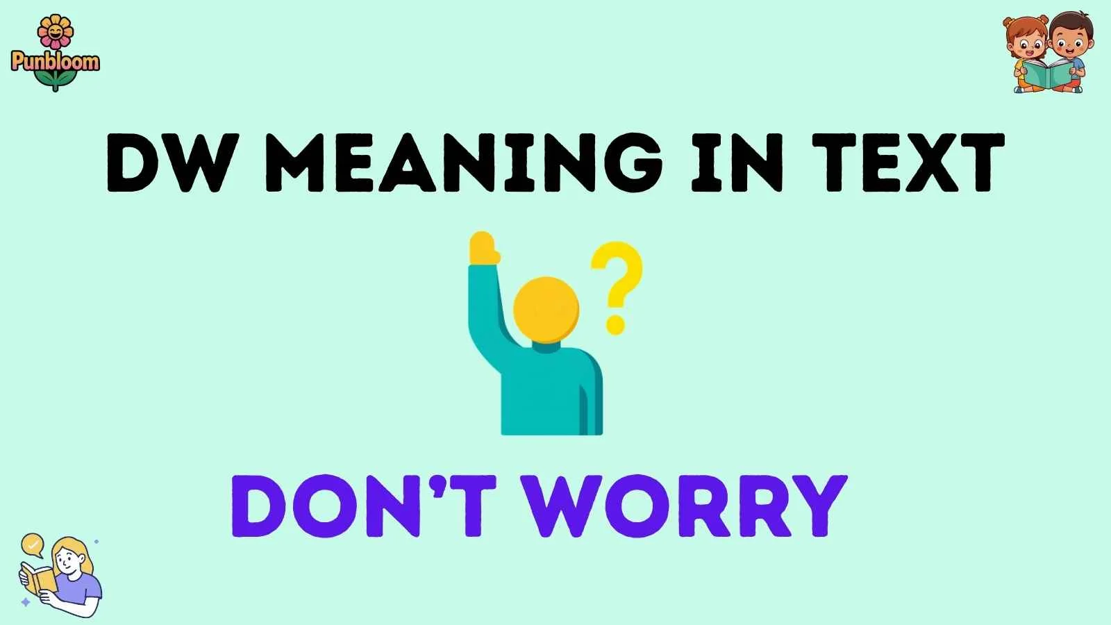 dw meaning in text