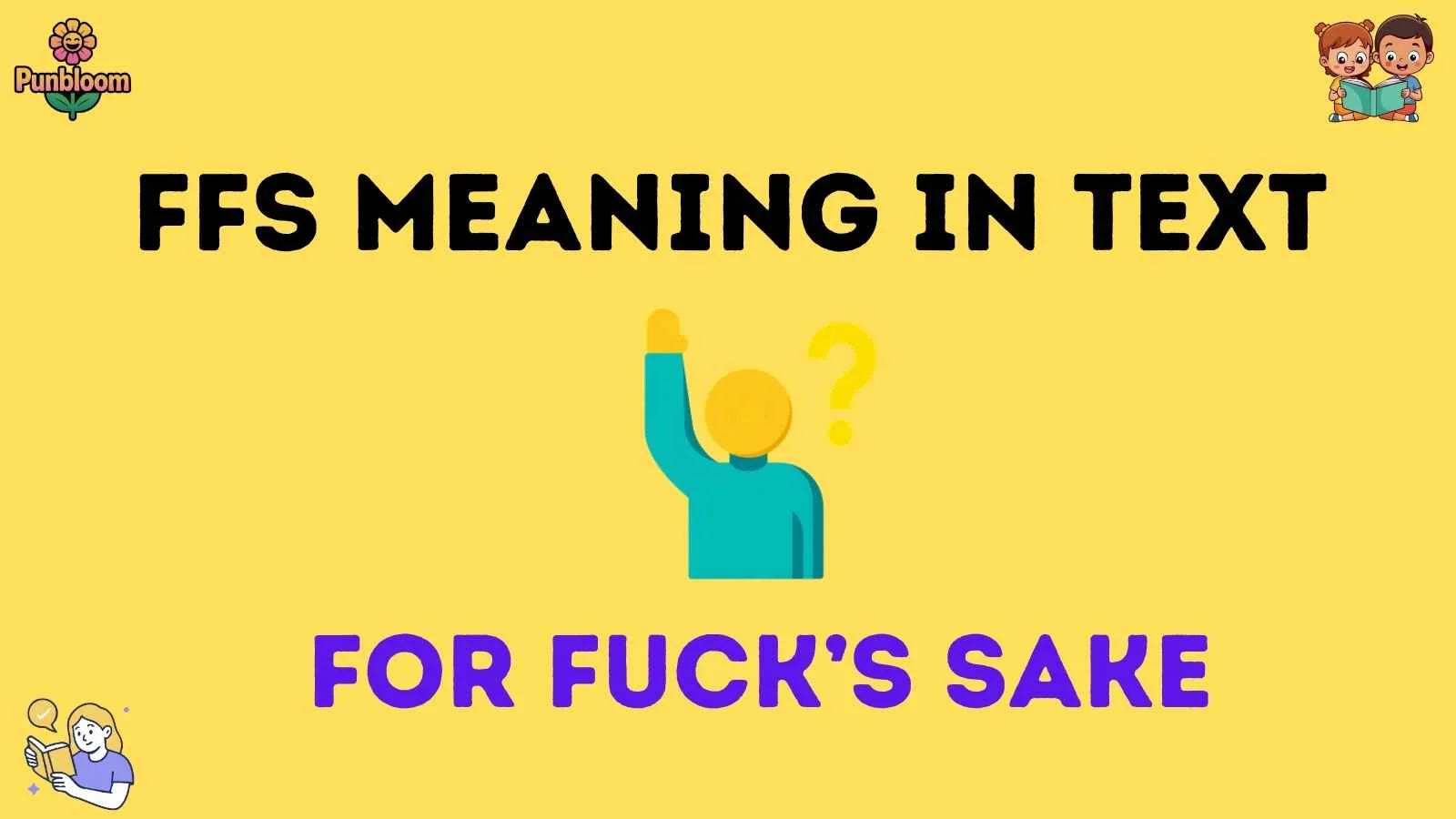 ffs meaning in text