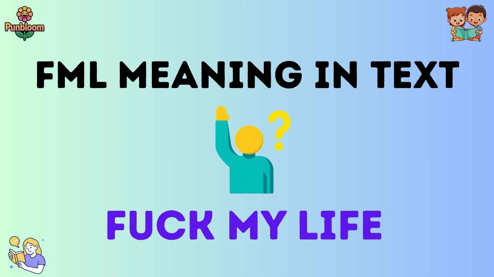 fml meaning in text