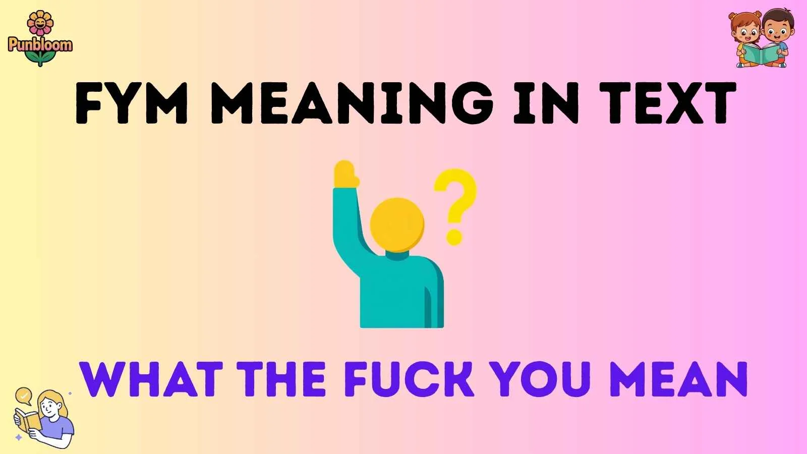 fym meaning in text