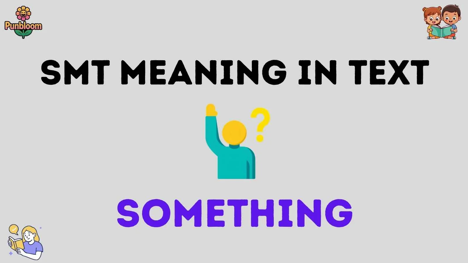 smt meaning in text